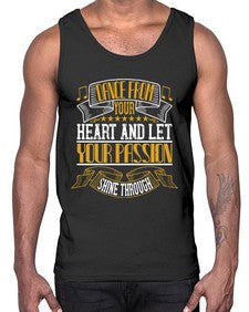 Dance from your heart and let your passion shine through 7#- dance2- Cotton Tank