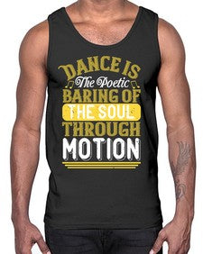 Dance is the poetic baring of the soul through motion 12#- dance2- Cotton Tank
