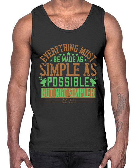 Everything must be made as simple as possible But not simpler 295#- general science- Cotton Tank