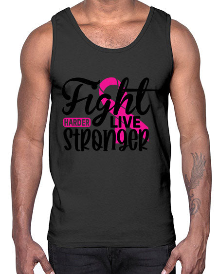 Fight Harder Live Stronger 27#- breast cancer- Cotton Tank