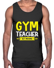Gym Teacher get Moving Style 173#- teacher- Cotton Tank