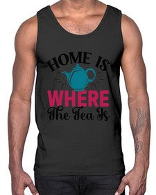 Home Is Where The Tea Is 1056#- tea- Cotton Tank