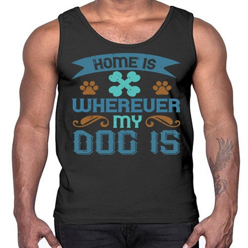 Home Is Wherever My Dog Is Style 197#- dogs- Cotton Tank