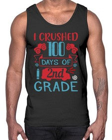 I CRUSHED one hundred day of second grade 361#- second grade- Cotton Tank