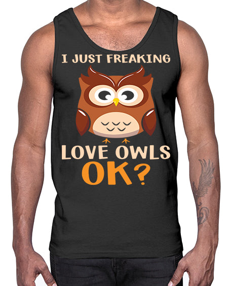 I Just Freaking Love Owls A TurtleRabbit 9#- owl- Cotton Tank