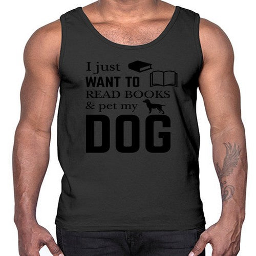 I Just want to Style 42#- dogs- Cotton Tank