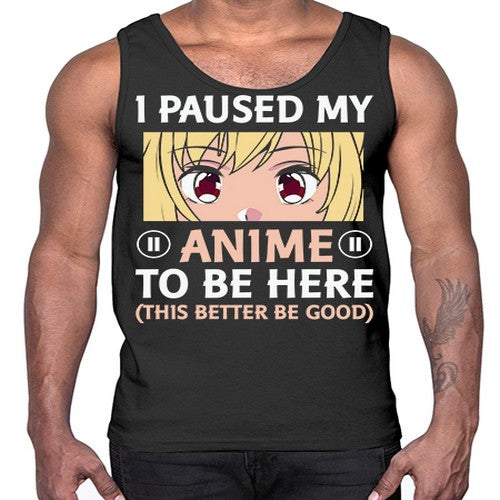 I Paused My Anime To 242#- anime- Cotton Tank