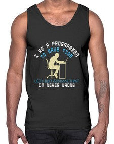 I am a programmer to save time I am never wrong 42#- computer- Cotton Tank