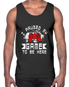 I paused my game to be here 54#- computer- Cotton Tank