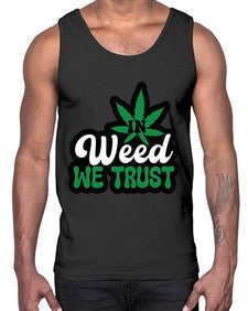 In weed we trust 660#- marijuana- Cotton Tank