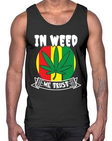 In weed we trust 662#- marijuana- Cotton Tank