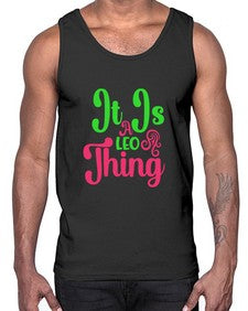 It is a leo thing 255#- leo- Cotton Tank