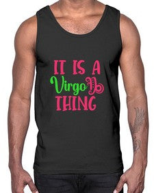 It is a virgo thing 260#- virgo- Cotton Tank
