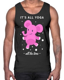 Its All Yoga All the Time 347#- yoga- Cotton Tank