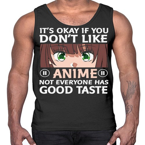 Its Ok If You Dont Like Anime 257#- anime- Cotton Tank