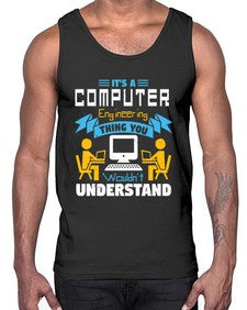 Its a computer engineering thing you 29#- computer- Cotton Tank