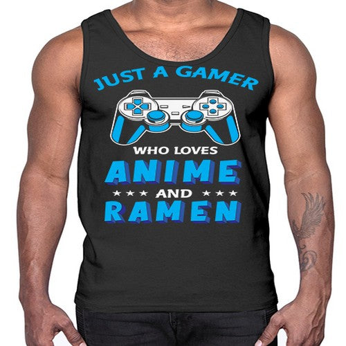 Just A Gamer Who Loves Anime and Ramen 262#- anime- Cotton Tank