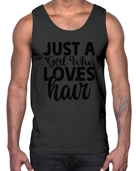 Just A Girl Who Loves Hair 1018#- hairdresser- Cotton Tank