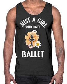 Just a girl who loves ballet 149#- ballet- Cotton Tank