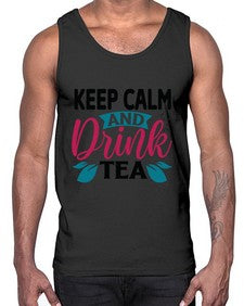 Keep Calm And Drink Tea 1259#- tea- Cotton Tank