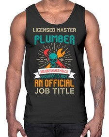 LicensedMasterPlumberBecauseTPlumber Tshirt1051#- plumber- Cotton Tank