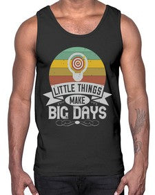 Little things make big days Style 28#- motivation- Cotton Tank