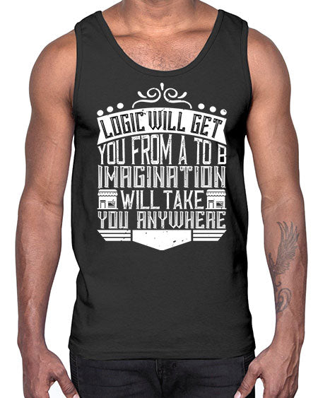 Logic will get you from A to B Imagination will take you anywhere Style 278#- architect- Cotton Tank