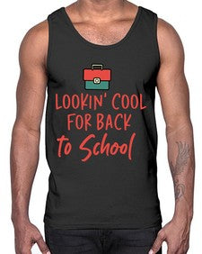 Lookin Cool for Back to School 512#- general school- Cotton Tank