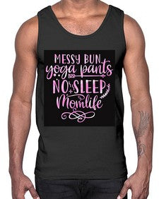 Messy bun yoga pants no sleep momlife  424#- yoga- Cotton Tank