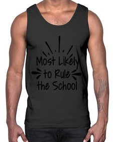 Most Likely to Rule the School 535#- general school- Cotton Tank