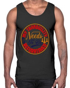 My tranquility needs to be refurbished 139#- chess- Cotton Tank