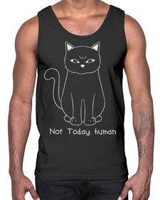 Not Today Human- cats- Cotton Tank