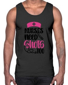 Nurses Need Shots Too Style Style 1252#- nurse- Cotton Tank