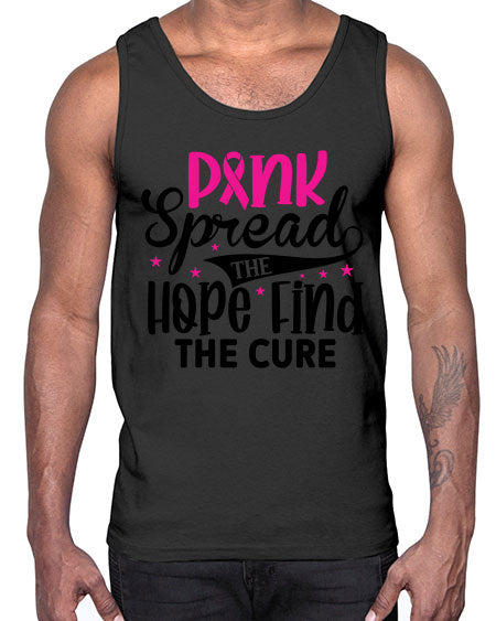 Pink Spread the Hope Find the Cure 10#- breast cancer- Cotton Tank