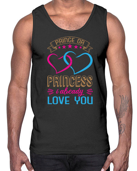 Prince or Princess I already love you Style 194#- baby shower- Cotton Tank