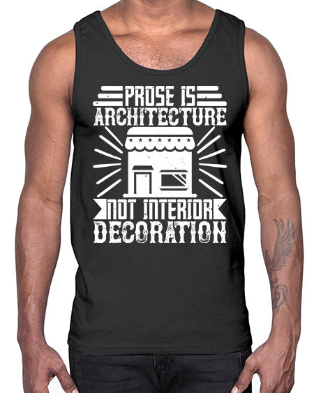Prose is architecture not interior decoration Style 346#- architect- Cotton Tank