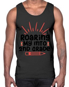 Roaring My Into second Grade 762#- second grade- Cotton Tank