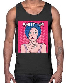 Shut Up 1044#- art pop art- Cotton Tank
