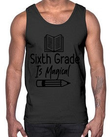 Sixth Grade Is Magical 880#- sixth grade- Cotton Tank