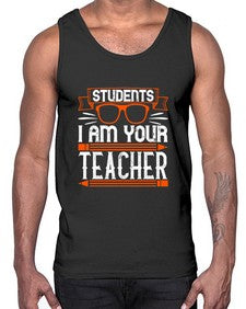 Students I am your teacher Style 1428#- teacher- Cotton Tank