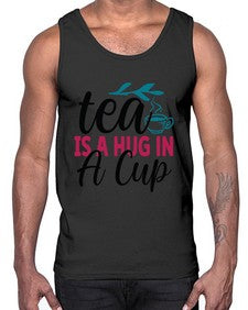 Tea Is A Hug In A Cup 1612#- tea- Cotton Tank