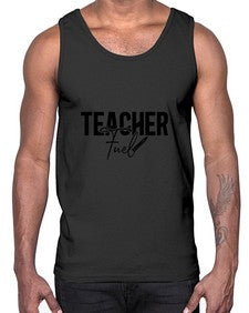 Teacher Fuel 1450#- teacher- Cotton Tank