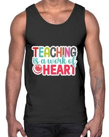 Teaching Is A Work Of Heart 1477#- teacher- Cotton Tank