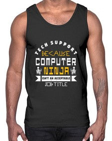 Tech Support because computer ninna is not a job title 14#- computer- Cotton Tank