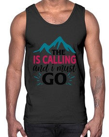 The Is Calling And I Must Go 1620#- tea- Cotton Tank