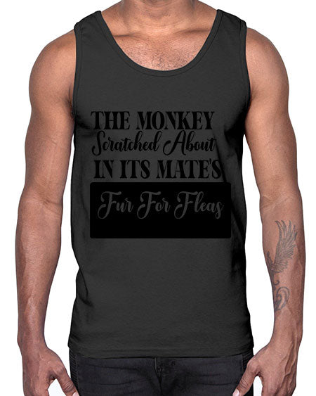 The monkey scratched about in - monkey- Cotton Tank