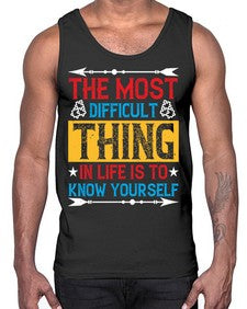 The most difficult thing in life is to know yourself Style 18#- Self awareness- Cotton Tank