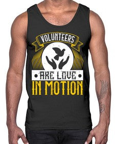 Volunteers are love in motion Style 14#- volunteer- Cotton Tank