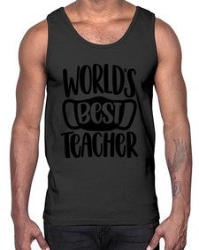 Worlds Best Teacher Style 1656#- teacher- Cotton Tank