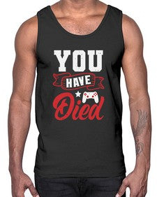 You Have Died 57#- video games- Cotton Tank
